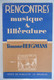 RENCONTRES - Musique & Littérature Par Simone Bergmans 1943 Rythme Mélodie Harmonie Le Moyen âge La Renaissance - Musica