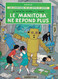 HERGE - " LE MANITOBA NE REPONDS PLUS... " - LES AVENTURES DE JO, ZETTE ET JOCKO - EDITIONS CASTERMAN - EN SUPERBE ETAT. - Jo, Zette & Jocko