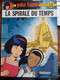 La Spirale Du Temps YOKO TSUNO Tome 11 ROGER LELOUP Dupuis 1981 - Yoko Tsuno