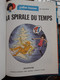 La Spirale Du Temps YOKO TSUNO Tome 11 ROGER LELOUP Dupuis 1981 - Yoko Tsuno