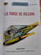 La Forge De Vulcain YOKO TSUNO Tome 3 ROGER LELOUP Dupuis 2012 - Yoko Tsuno