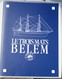 Jolie Coffret De 8 Gravures Et Doc Sur Le Trois Mâts BELEM - Other & Unclassified