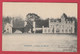 Pepinster - Château Des Mazures - 1907 ( Voir Verso ) - Pepinster