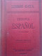 Libros Gaya - Idioma Espanol - Octava Edicion - Academia Gaya Paris Fondado En Paris En 1904 - Scolastici