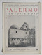 I105587 Le Cento Città D'Italia Illustrate 7 - PALERMO E La Conca D'Oro - Art, Design, Decoration