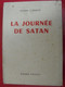 La Journée De Satan. Pierre L'Ermite. Bonne Presse 1952 - Livres Dédicacés