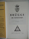 BRÜGGE Die Kunststadt - Illüstrierter Führer 1969 Gidsenbond Architectuur Kunst Musea Brugge - Belgien & Luxemburg