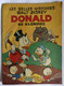 ALBUM BD LES BELLES HISTOIRES -  DONALD AU KLONDIKE  - HACHETTE N° 58 1953 1ère Série Enfantina - Disney