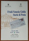 Italy Italia 2000 Friuli - Venezia Giulia Storie Di Posta Postal History Filatelia 2000 Alpe Adria Brochure - Filatelie En Postgeschiedenis