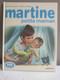 MARTINE PETITE MAMAN - COLLECTION FARANDOLE 1981 - Casterman