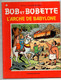 Bande Dessinée Souple édition Originale Bob Et Bobette N°177 L'arche De Babylone De 1980 Par W. Vandersteen - Bob Et Bobette