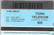 CARTE-MAGNETIQUE-TURC-60-TELEPHONE-MAKINELERI-Utilisé-BE- - Telefoni