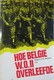 Hoe België WO II Overleefde - Door W. Meyers - 1975 - Guerra 1939-45