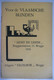 VOOR DE VLAAMSCHE BLINDEN - LICHT EN LIEFDE Brugge Snaggaertstraat 1930 Uitgave Excelsior / Spermalie - Oud