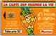 16562 - Frankreich - La Carte Qui Change La Vie , Auchan - 1999