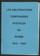 Les Oblitérations Temporaires Postales Du Rhône 1872 - 1993 Fascicule De 23 Pages Avec La Reproduction Des Marques. - Philately And Postal History