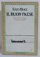 I106374 Enzo Biagi - Il Buon Paese - Longanesi 1981 - Society, Politics & Economy