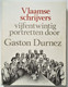 Vlaamse Schrijvers - 25 Portretten - Gaston Durnez - Other & Unclassified