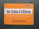 1977 SNCF LES TRAINS D'AFFAIRES SELECTION DES MEILLEURS TRAINS - Chemin De Fer