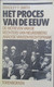 Het Proces Van De Eeuw - De Motieven Van De Rechters Van Neurenberg ... - Door B. Smith - 1940-1945 - Guerra 1939-45