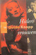 Hitlers Vrouwen - Door G. Knopp - 2002 - Guerra 1939-45