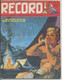 Magazine RECORD Bayard N°6 Spécial Vacances - BD De Roba, Will - Rosy, Martial, Fronval - Pascal, Aquaviva - Pétillot - Andere & Zonder Classificatie