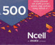 Recharge GSM - Népal - NCell - Rs. 500, Format 1/2, Exp.20.08.2022 - Népal