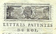 1790 LETTRES PATENTES DU ROI REVOLUTION IMPOTS  RECOUVREMENT  B.E.VOIR SCANS - Décrets & Lois