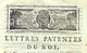 1790 LETTRES PATENTES DU ROI REVOLUTION IMPOTS  RECOUVREMENT  B.E.VOIR SCANS - Gesetze & Erlasse