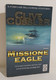 I106612 Clive Cussler - Missione Eagle - TEA 2003 - Abenteuer