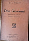 °°° W.A. MOZART - DON GIOVANNI - DRAMMA GIOCOSO IN DUE ATTI DI LORENZO PONTE  - 1934 °°° - Theater