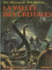 Bob Morane 7b La Vallée Des Crotales - Vernes / Forton - Lombard - Ré (EO Belge) 1969 - TBE - Bob Morane