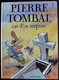 BD Pierre Tombal - 07 - Cas D'os Surprise - EO 1990 - Pierre Tombal