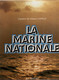 La Marine Nationale - CV Capelle - Livre De Photos 1981 - 120 P - Bâtiments Avions Et Marins - Français