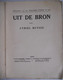UIT DE BRON Door Cyriel Buysse ° Nevele Afsnee Leie 1923 Gent Van Rysselberghe & Rombaut / Uitgevers- & Boekdrukhuis - Literatuur
