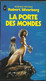 La Porte Des Mondes Par Robert Silverberg - Presses Pocket N°5127 - Presses Pocket