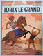 ALIX  - JORIX LE GRAND - Jacques Martin - Casterman 1972 - Alix