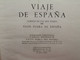 Viaje De España  Seguido De Los Dos Tomos Del Viaje Fuera De España. Antonio Ponz - M. Aguilar Editor Madrid, 1947. 3010 - Autres & Non Classés