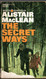 Alistair Maclean * The SecretWays *The Golden Rendez Vous *Force 10from Navaronne - Autres & Non Classés