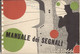 Catalogue RIVAROSSI 1956 MANUALE DEI SEGNALI - Praticamente Perfetto  - En Italien - Sin Clasificación