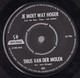 * 7" *  THIJS VAN DER MOLEN - WAAR IS DE NEUS VAN TOON? (Holland 1968) - Other - Dutch Music