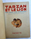 TARZAN ET LE LION - HACHETTE  - 1937 - HOGARTH - Tarzan