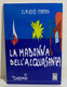 I107276 Claudio Perna - La Madonna Dell'Acquasanta - Calabria 2004 - Nouvelles, Contes