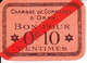 BON BILLET MONNAIE CHAMBRE DE COMMERCE D'ORAN ALGÉRIE 0,10 CENTIMES CARTON DE 6X3,5 Cm TTB 1916 - SITE Serbon63 - Chambre De Commerce