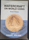 Watercraft On World Coins. Volume 1. Europe. Paperback. New - Libri Sulle Collezioni