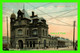 ST JOHN, NEW BRUNSWICK - UNION STATION - ANIMATED WITH PEOPLES  - THE VALENTINE & SONS PUB. - - St. John