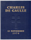 - Livre Philatélique CHARLES DE GAULLE, 12 NOVEMBRE 1970 - DÉDICACE DE L'AUTEUR : Louis-Henri BOUSSEL - - De Gaulle (General)