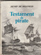 HENRY DE MONFREID - Testament De Pirate - éditions  Bernard Grasset - 1962 - Aventura