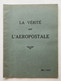 Brochure La Vérité Sur L'Aéropostale - Mai 1931 - Aviation - 1901-1940