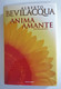 MA22 Anima Amante - Alberto Bevilacqua, Prima Edizione 1996 USATO - Tales & Short Stories